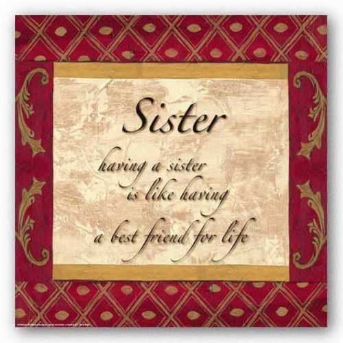 Words to Live By - Traditional - Sister by Debbie DeWitt