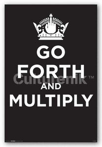 Go Forth and Multiply (Keep Calm Parody)