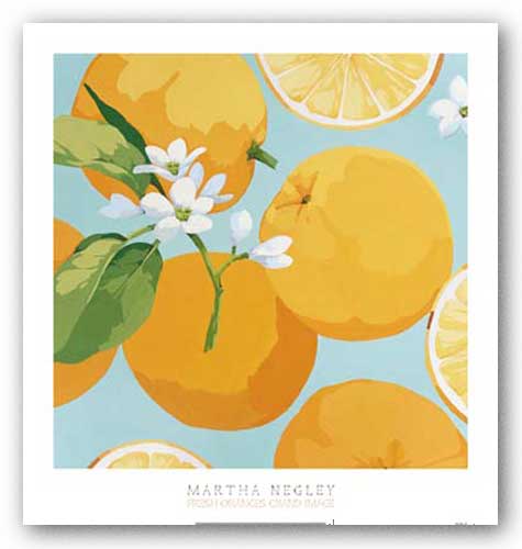 Fresh Oranges by Martha Negley