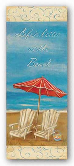 Life's Better At The Beach by Grace Pullen
