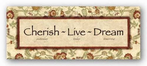 Words To Live By - Eduardian Floral: Cherish Live Dream by Debbie DeWitt