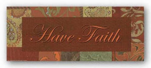 Words To Live By - Paisley Garden: Have Faith by Smith-Haynes