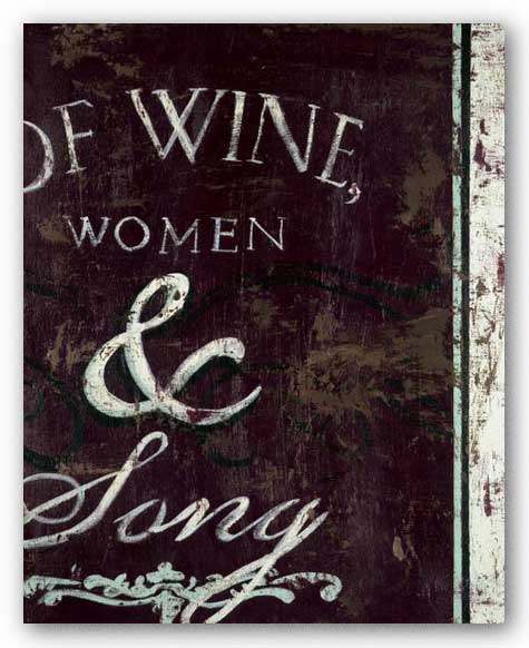 Of Wine, Women and Song by Rodney White