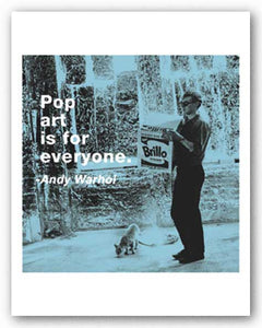 Quotes: Pop art is for everyone. by Andy Warhol