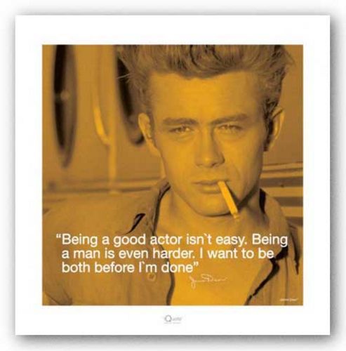 Quote - James Dean - Being a Man
