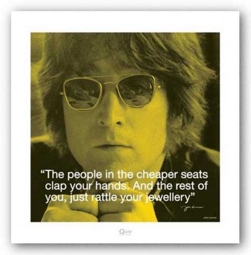 Quote - John Lennon - Cheaper Seats