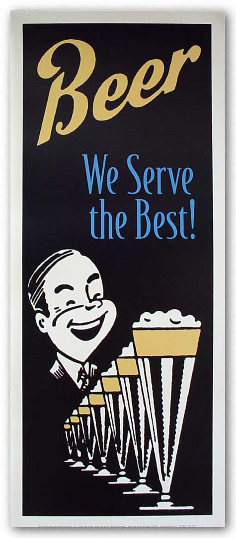 Beer We Serve The Best by AdGraphics
