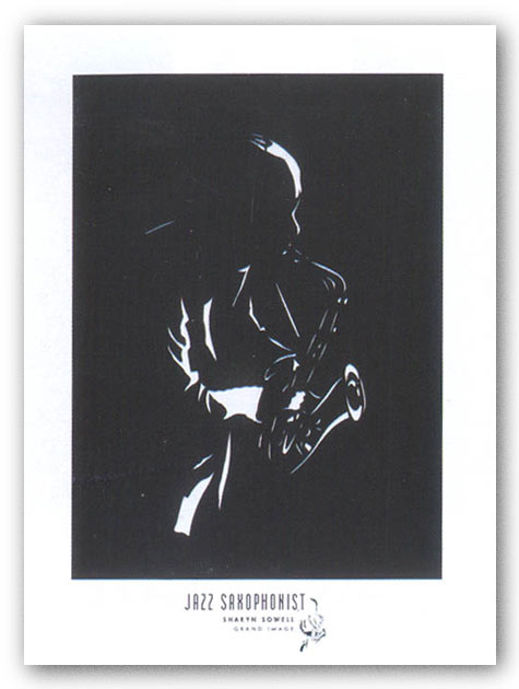 Jazz Saxophonist by Sharyn Sowell