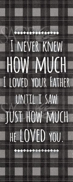 I Never Knew How Much I Loved Your Father by Ashley Hutchins