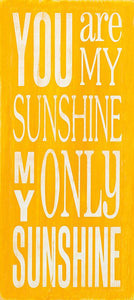 You are my Sunshine by Holly Stadler
