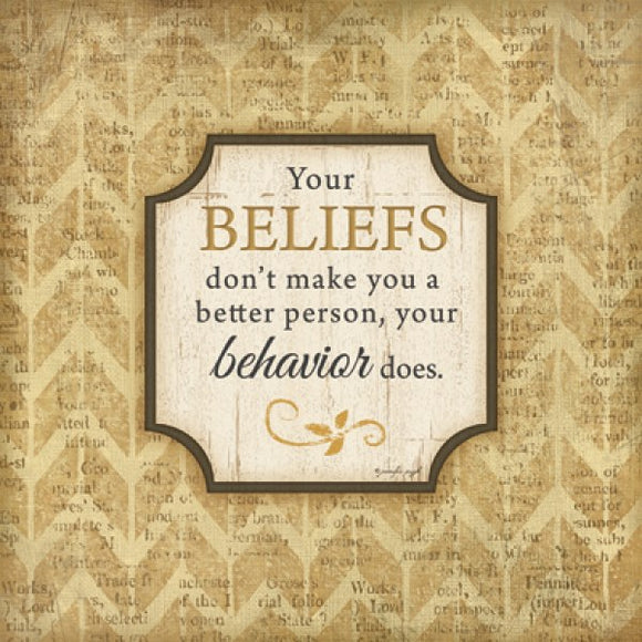 Your Beliefs Don't Make You A Better Person by Jennifer Pugh