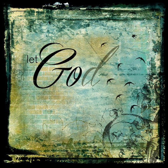 Let God by Sally Barlow