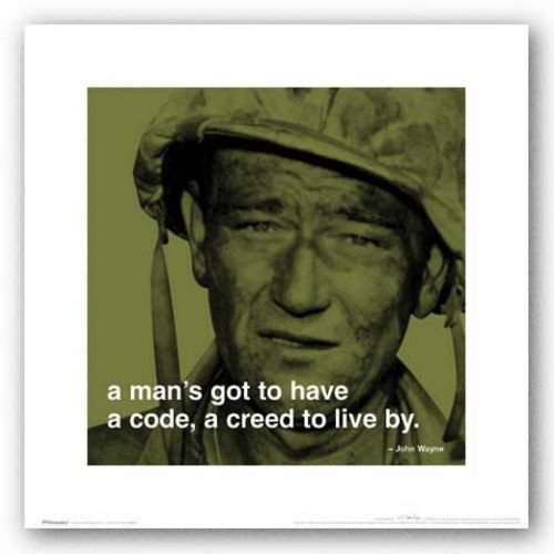 John Wayne - a man's got to have a code