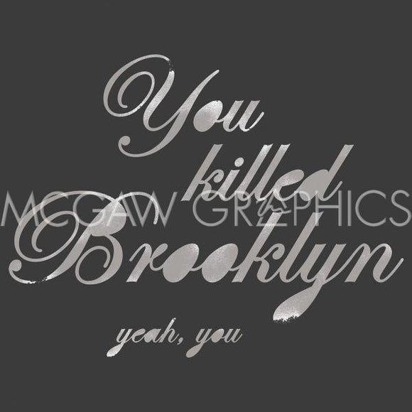 You Killed Brooklyn yeah, you by Urban Cricket