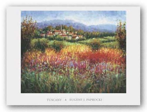 Tuscany by Eugene Paprocki