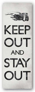 Keep Out and Stay Out (Keep Calm Parody)