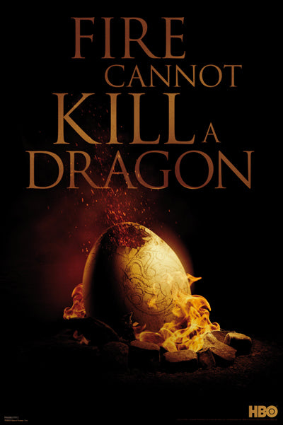 Game of Thrones - Fire Cannot Kill A Dragon