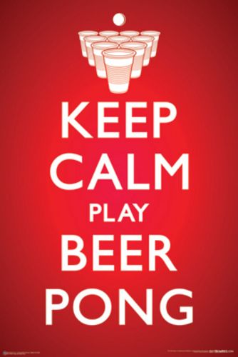 Keep Calm Play Beer Pong
