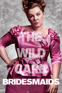 Bridesmaids - The Wild Card